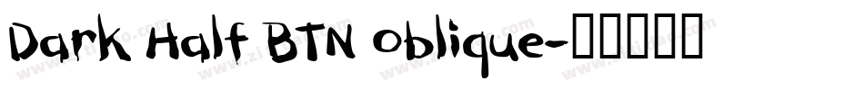Dark Half BTN Oblique字体转换